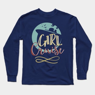 Girl Cruise Long Sleeve T-Shirt